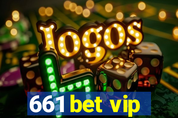 661 bet vip