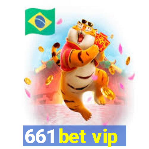 661 bet vip