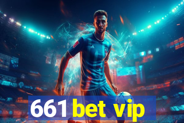 661 bet vip