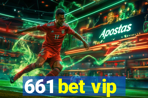 661 bet vip