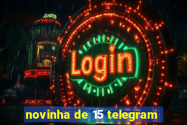 novinha de 15 telegram