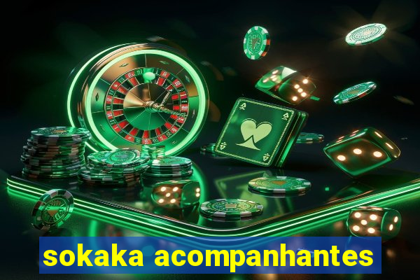 sokaka acompanhantes
