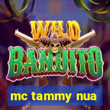 mc tammy nua