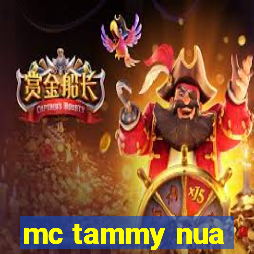 mc tammy nua
