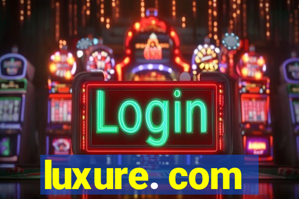 luxure. com