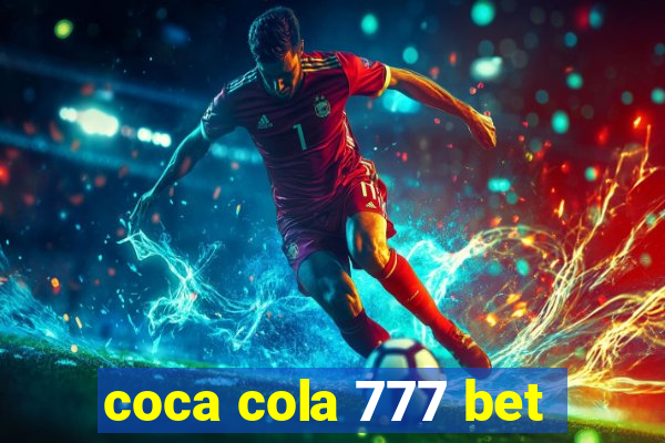 coca cola 777 bet