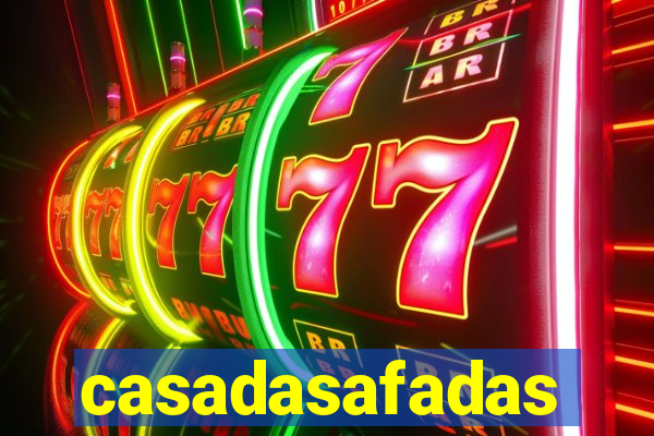 casadasafadas