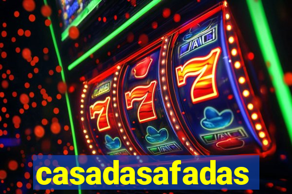 casadasafadas
