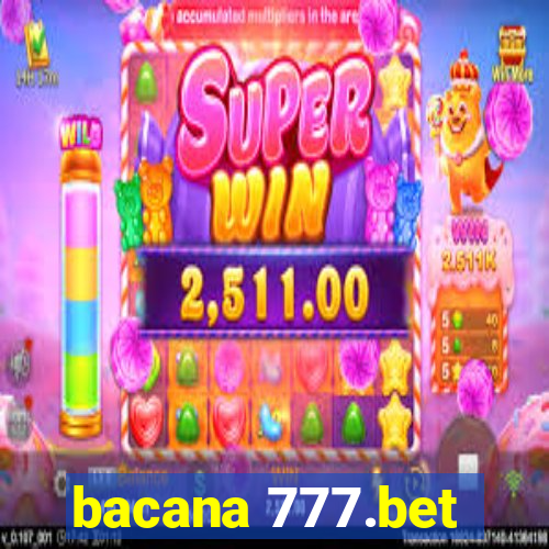 bacana 777.bet