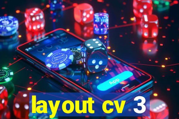 layout cv 3