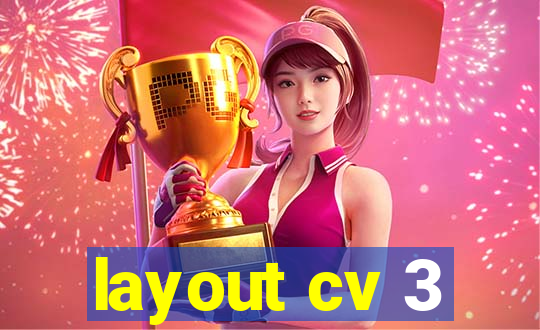 layout cv 3
