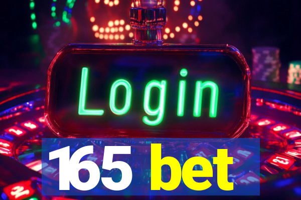165 bet