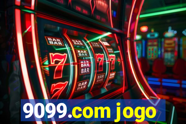 9099.com jogo
