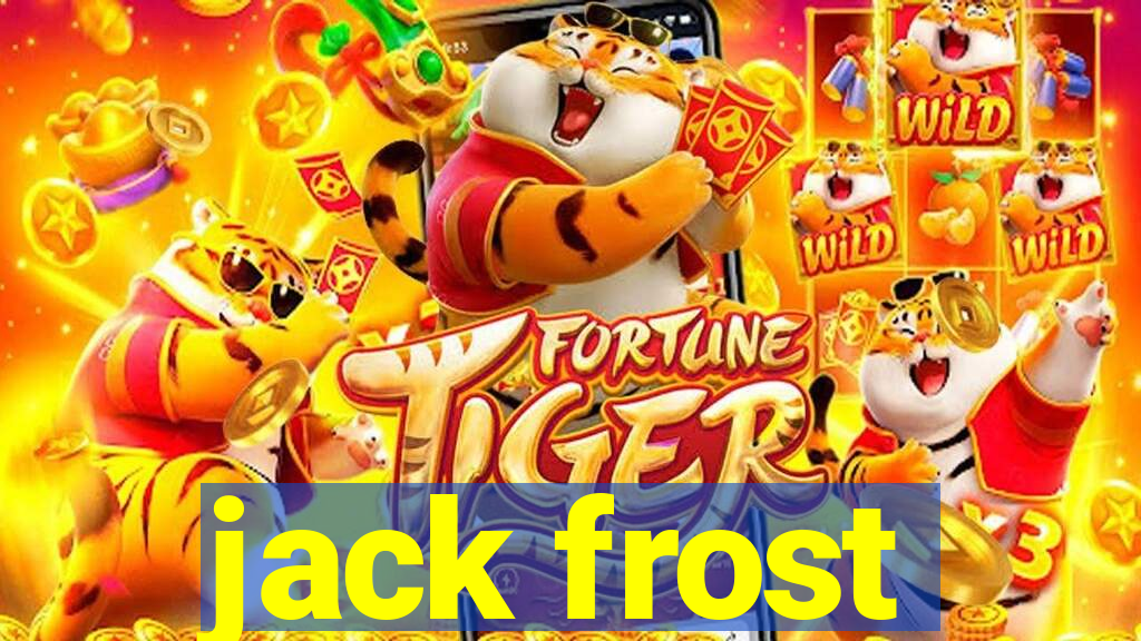 jack frost