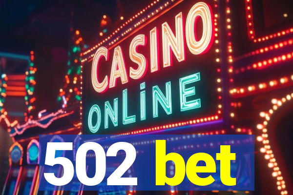 502 bet