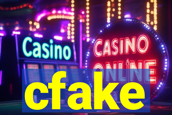 cfake