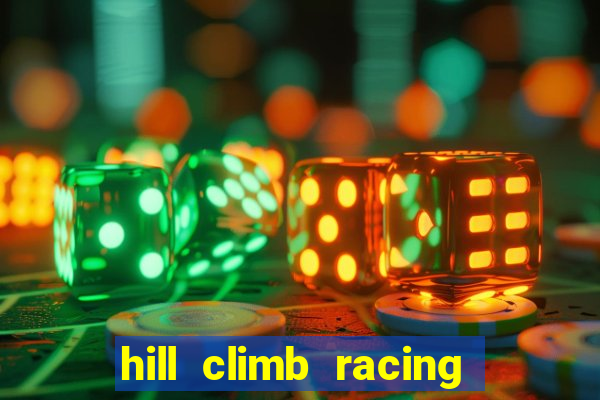hill climb racing dinheiro infinito 2