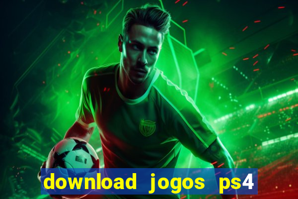download jogos ps4 pkg pt br