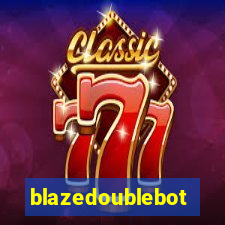 blazedoublebot