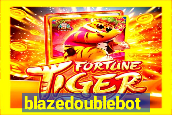 blazedoublebot