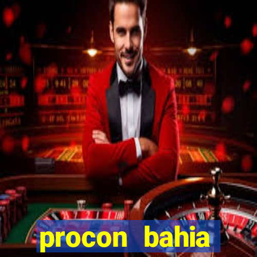 procon bahia telefone 0800