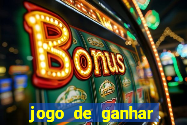 jogo de ganhar dinheiro ao se cadastrar