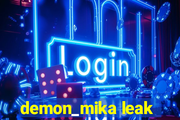 demon_mika leak