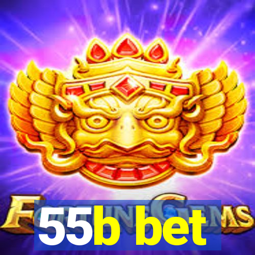 55b bet