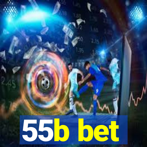 55b bet