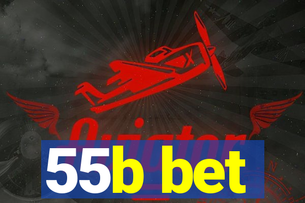 55b bet