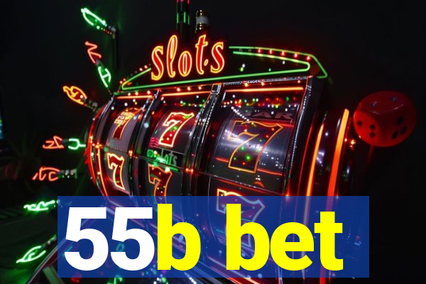 55b bet