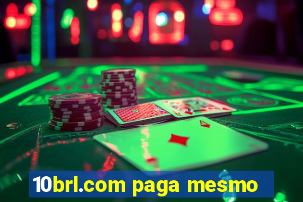 10brl.com paga mesmo