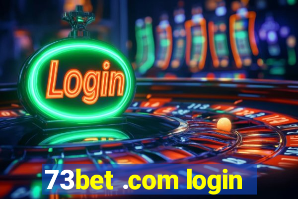 73bet .com login