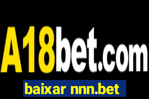 baixar nnn.bet