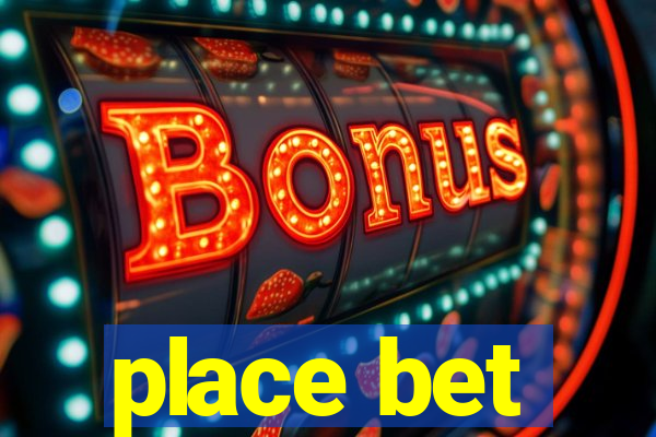 place bet