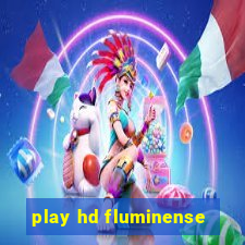 play hd fluminense