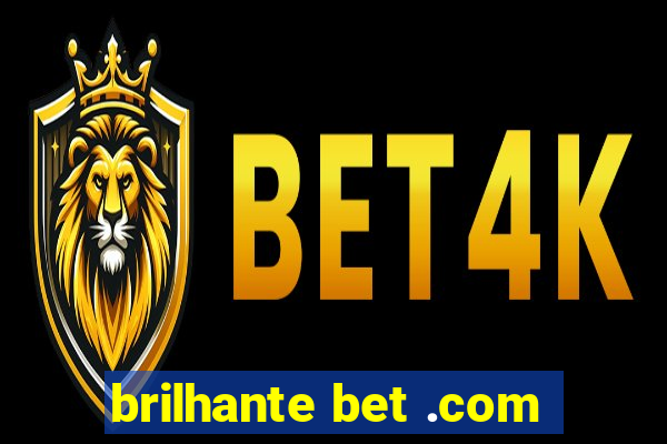 brilhante bet .com