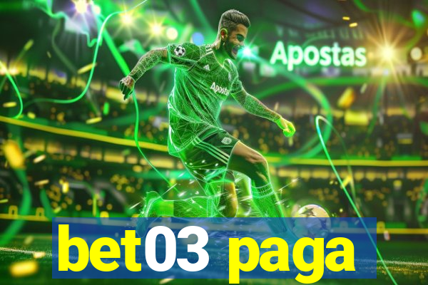 bet03 paga