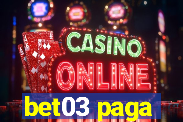 bet03 paga