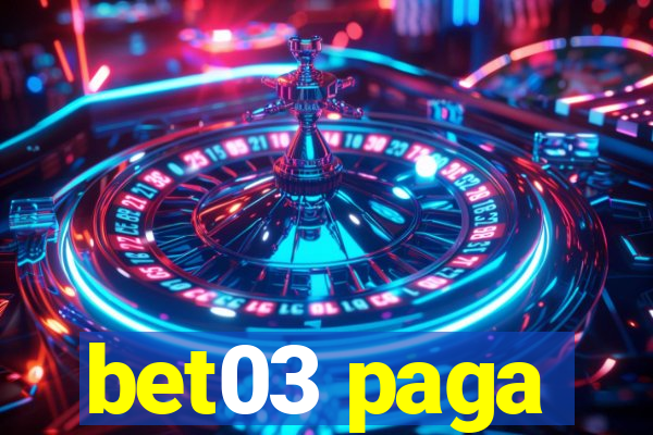 bet03 paga