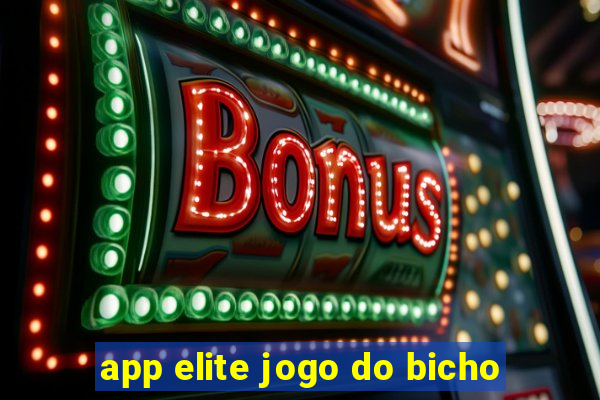 app elite jogo do bicho