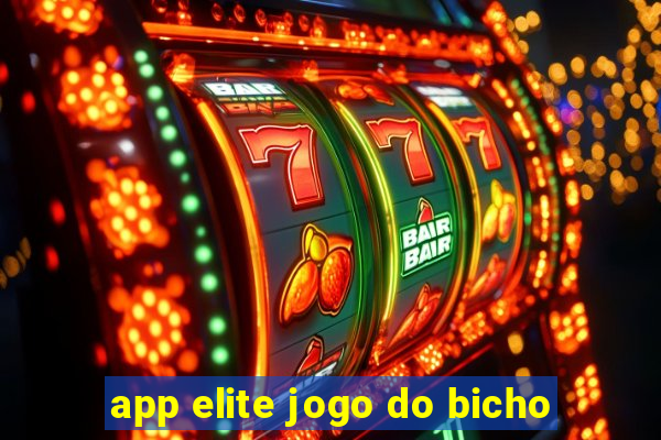 app elite jogo do bicho
