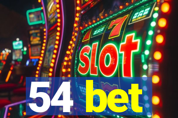 54 bet