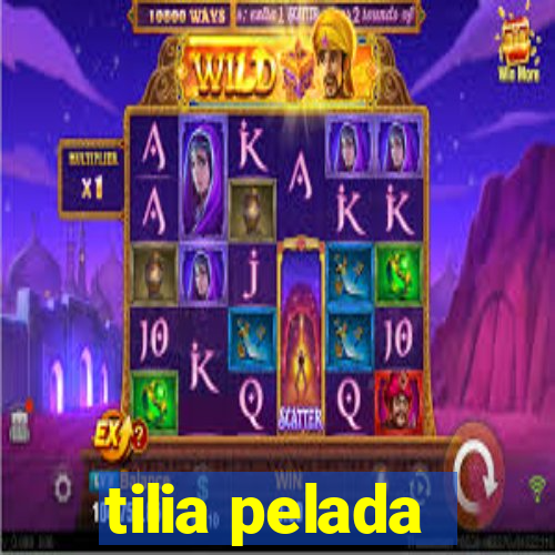 tilia pelada