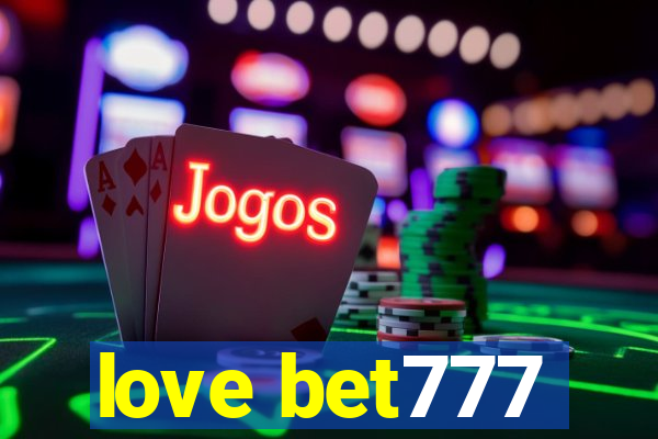 love bet777