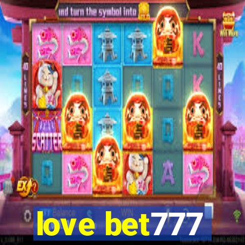love bet777
