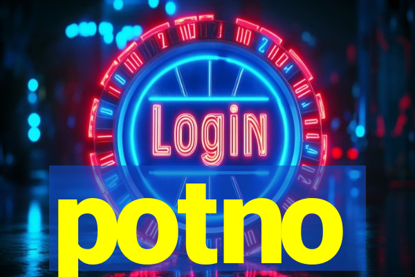 potno