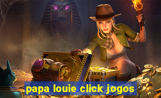 papa louie click jogos