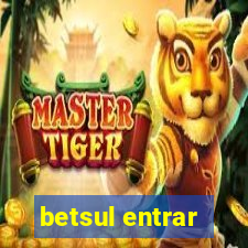 betsul entrar