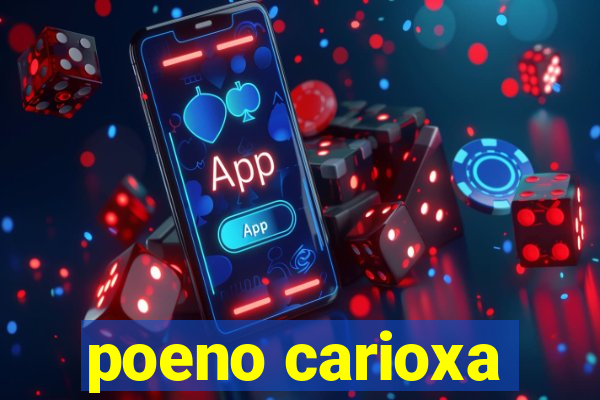 poeno carioxa